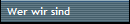 Wer wir sind